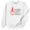 Naughty And I Know It Christmas Sweatshirt