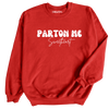 Parton Me Sweetheart Sweatshirt