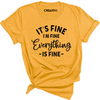 Everything Is Fine Tee