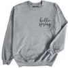 Hello Spring Sweatshirt