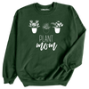 Plant Mom Sweatshirt