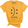 You Decide Tee