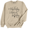 Ain't Nobody Sweatshirt