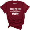 Cold As Ice Tee