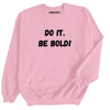 Do It Sweatshirt