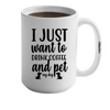 Drink Coffee & Pet My Dog Mug