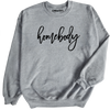 Homebody Sweatshirt