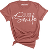 Just Smile Tee