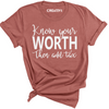 Know Your Worth Tee