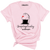 Unapologetically Woman Tee